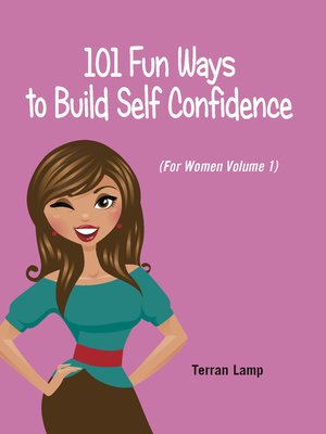 cover image of 101 Fun Ways to Build Self-Confidence